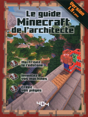cover image of Le guide Minecraft de l'architecte--Version 1.10